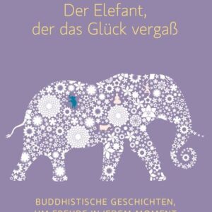 Brahm, A: Elefant, der das Glück vergaß