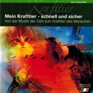 Schneider, J: Mein Krafttier - schnell und sicher