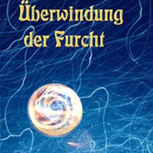 Sivananda: Überwindung der Furcht