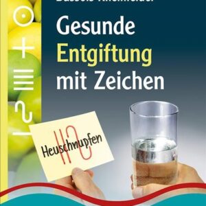 Bassols Rheinfelder: Gesunde Entgiftung mit Zeichen