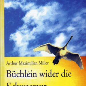 Das Büchlein wider die Schwermut