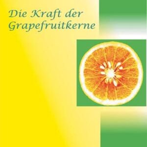 Neumayer, P: Kraft d. Grapefruitkerne