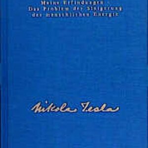 Tesla, N: Meine Erfindungen