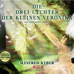 Kyber, M: Die drei Lichter der kleinen Veronika (Hörbuch)